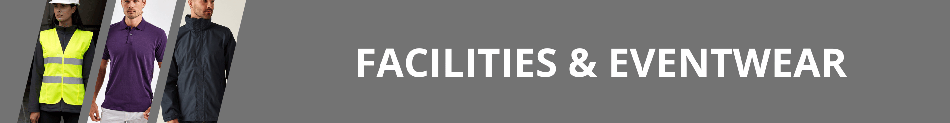 Facilities & Eventwear