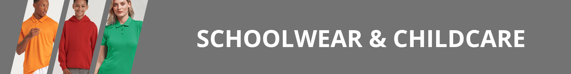 Schoolwear & Childcare